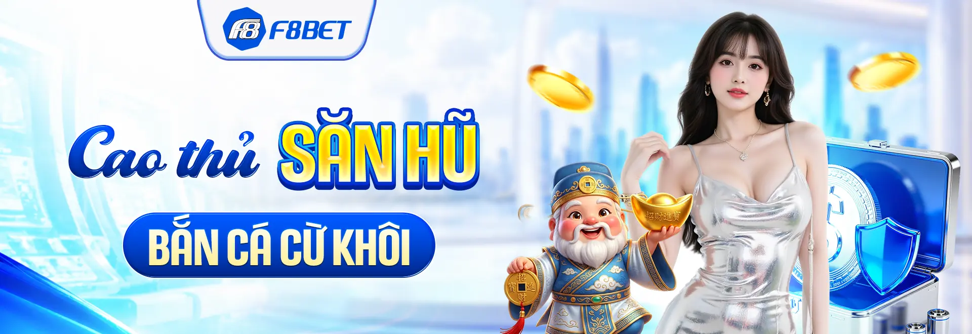 nhà cái f8bet banner cao thủ săn hũ bắn cá cừ khôi